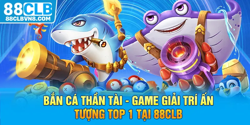 Bắn cá Thần Tài