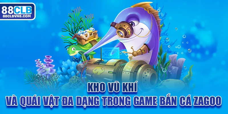 Bắn Cá Zagoo