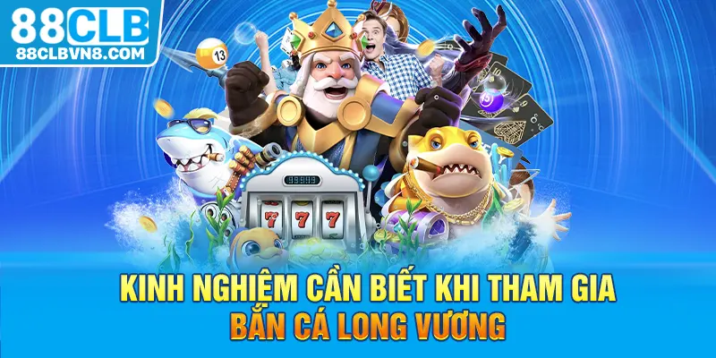 Bắn Cá Long Vương