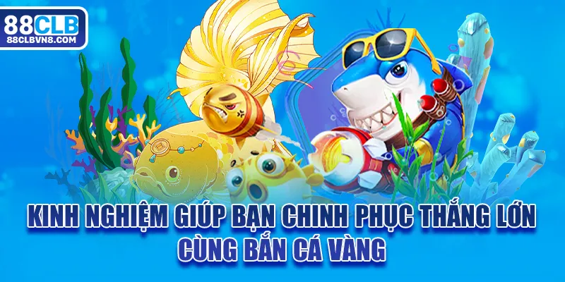 Bắn Cá Vàng