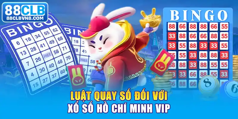 Xổ Số Hồ Chí Minh VIP