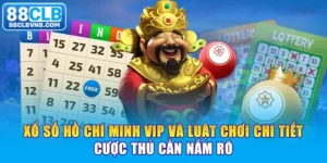 Xổ Số Hồ Chí Minh VIP